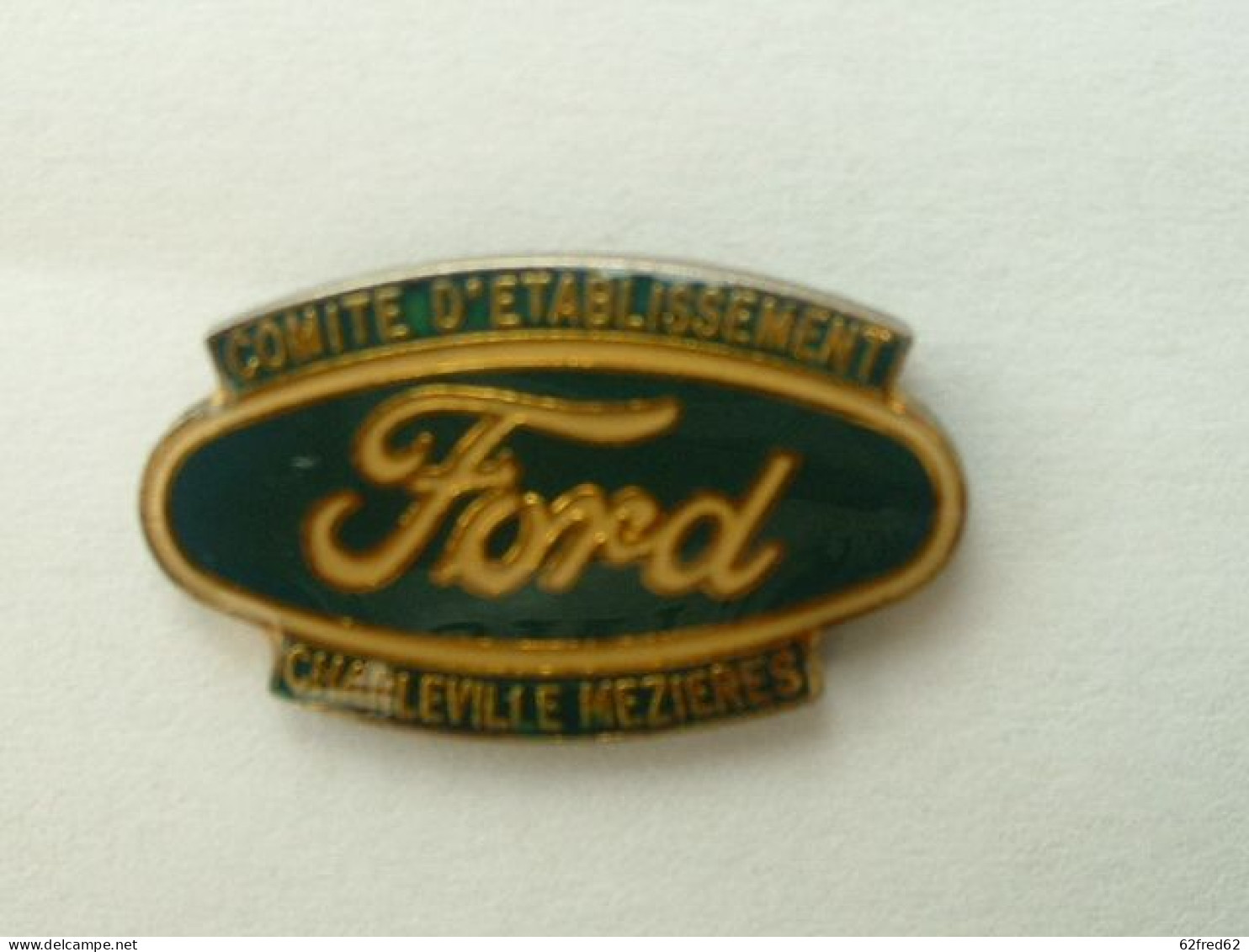 PIN'S FORD - COMITE D'ETABLISSEMENT CHARLEVILLE MEZIERES - Ford