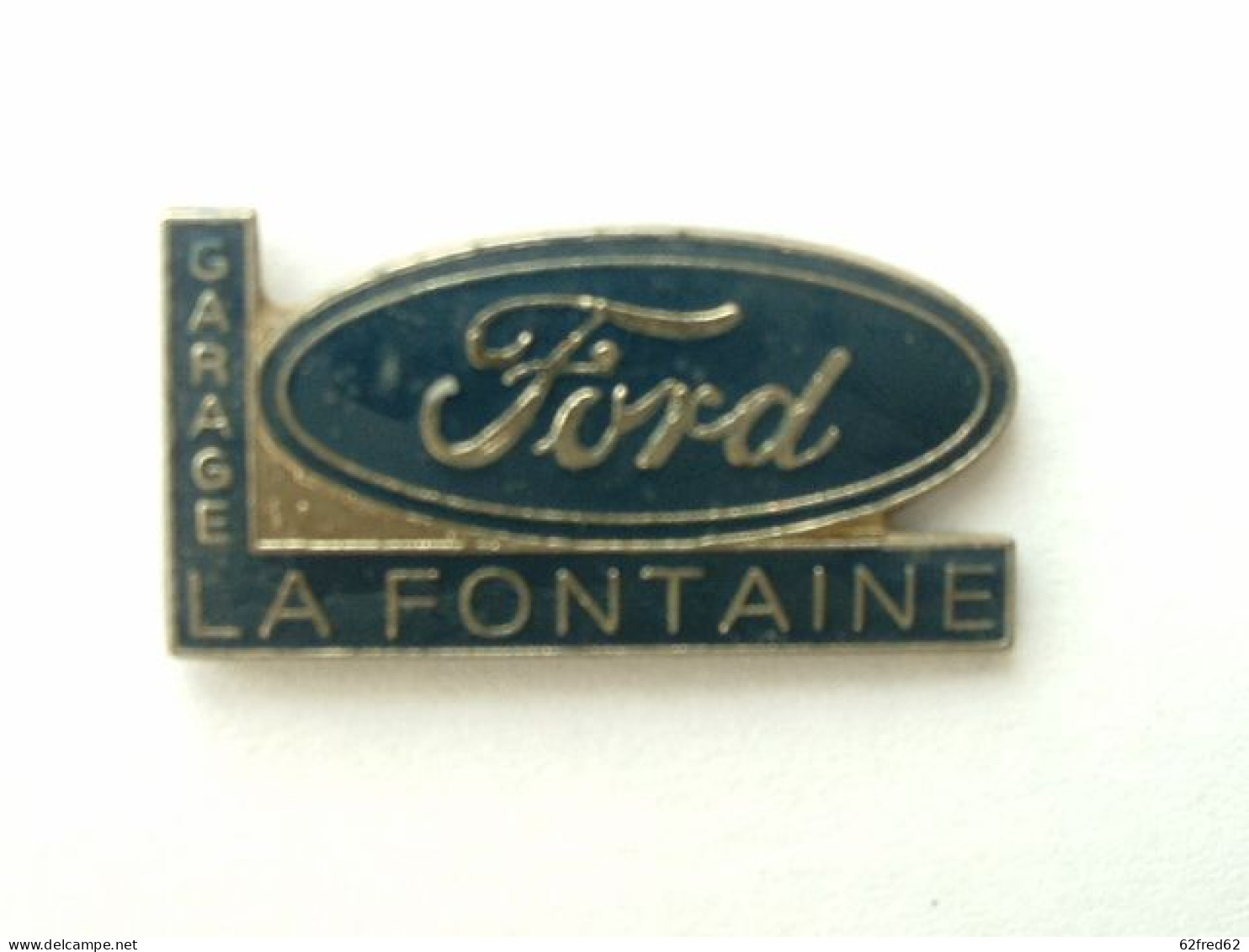 PIN'S FORD - GARAGE LA FONTAINE - Ford