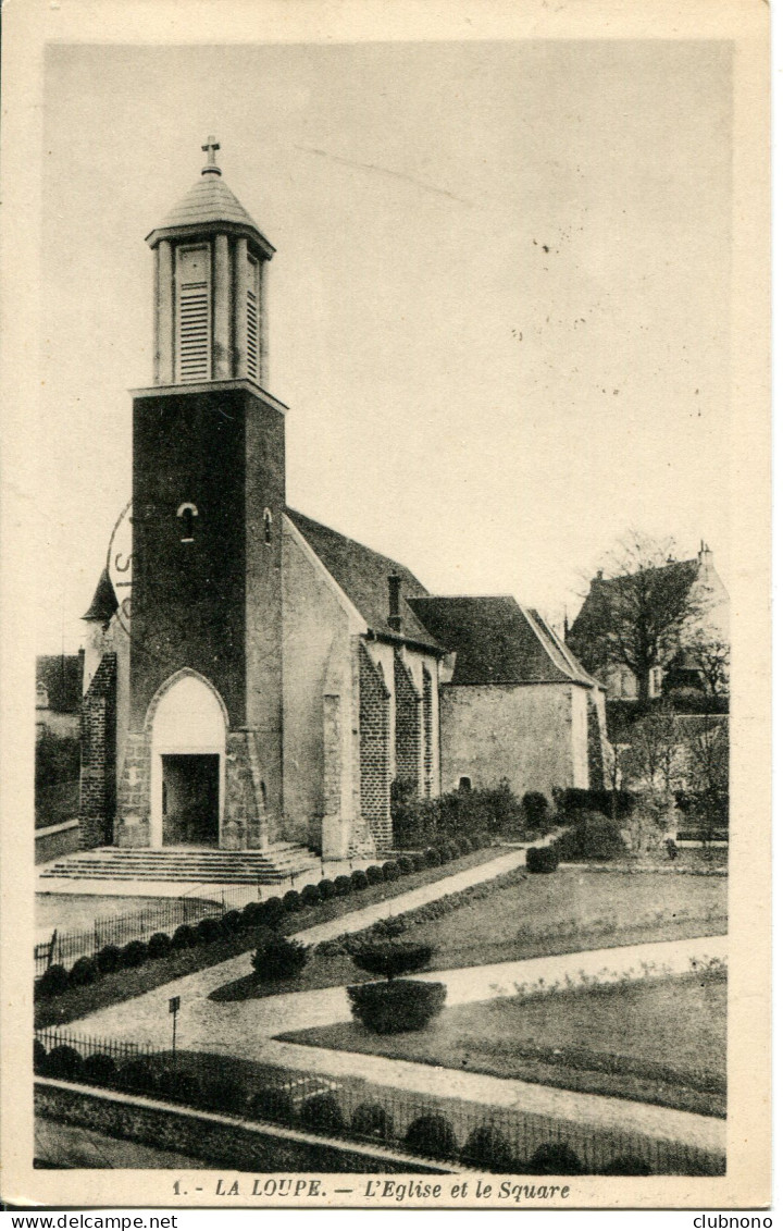 CPA - LA LOUPE - L' EGLISE ET LE SQUARE (ETAT PARFAIT) - La Loupe