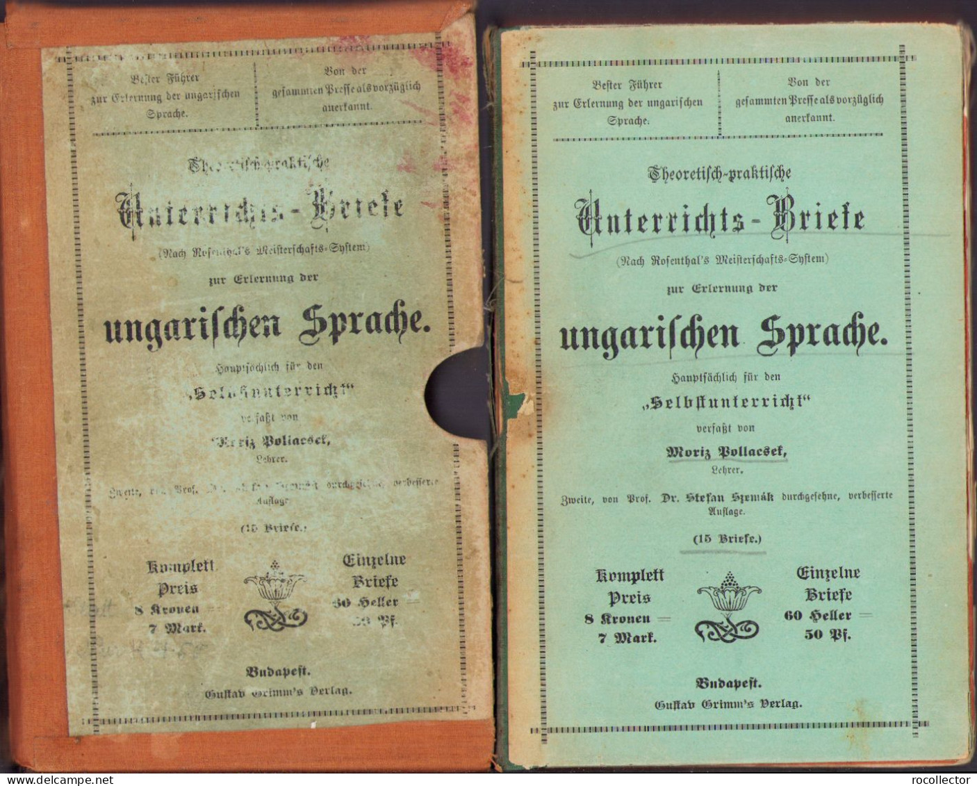 Theoretisch-praktische Unterrichts-Briefe zur Erlernung der ungarischen Sprache by Moriz Pollacsek 398SP