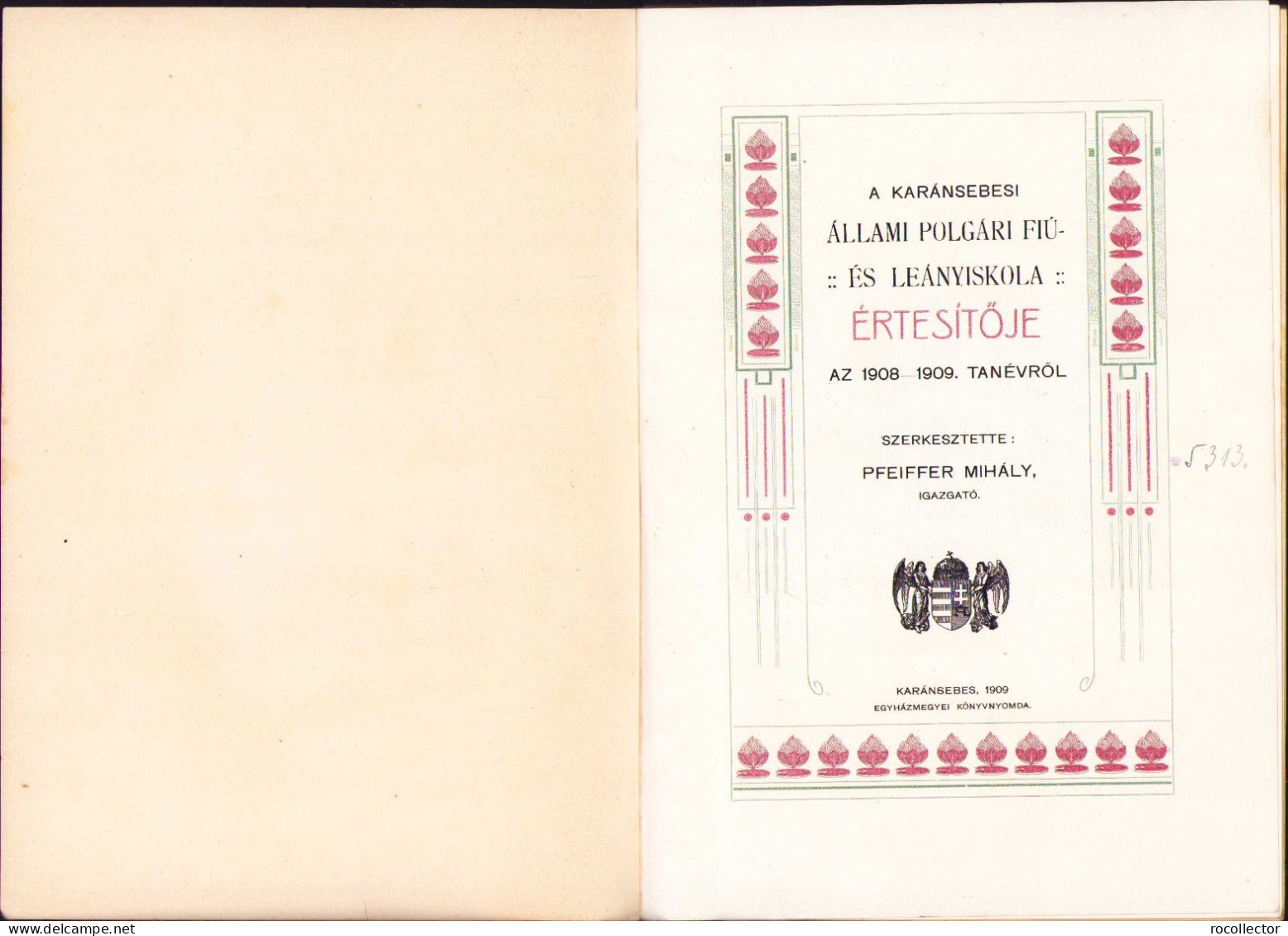 A Karánsebesi állami Polgári Fiú és Leányiskola értésitője Az 1908-1909 Tanévről C1023 - Oude Boeken