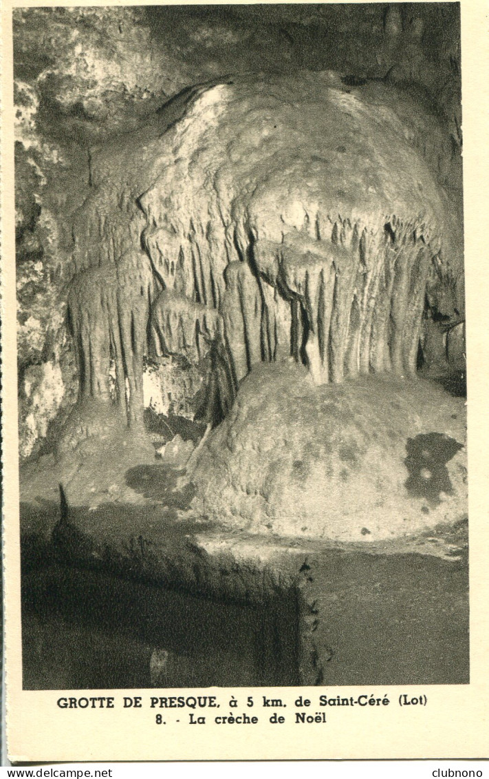 CPA -  SAINT-CERE - GROTTE DE PRESQUE - LA CRECHE DE NOEL - Saint-Céré