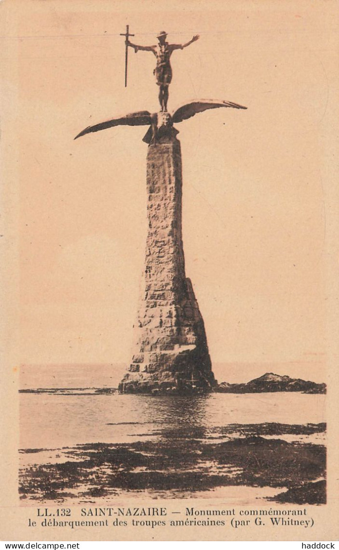 SAINT NAZAIRE : MONUMENT COMMEMORANT LE DEBARQUEMENT DES TROUPES AMERICAINES (PAR G. WHITNEY) - Saint Nazaire