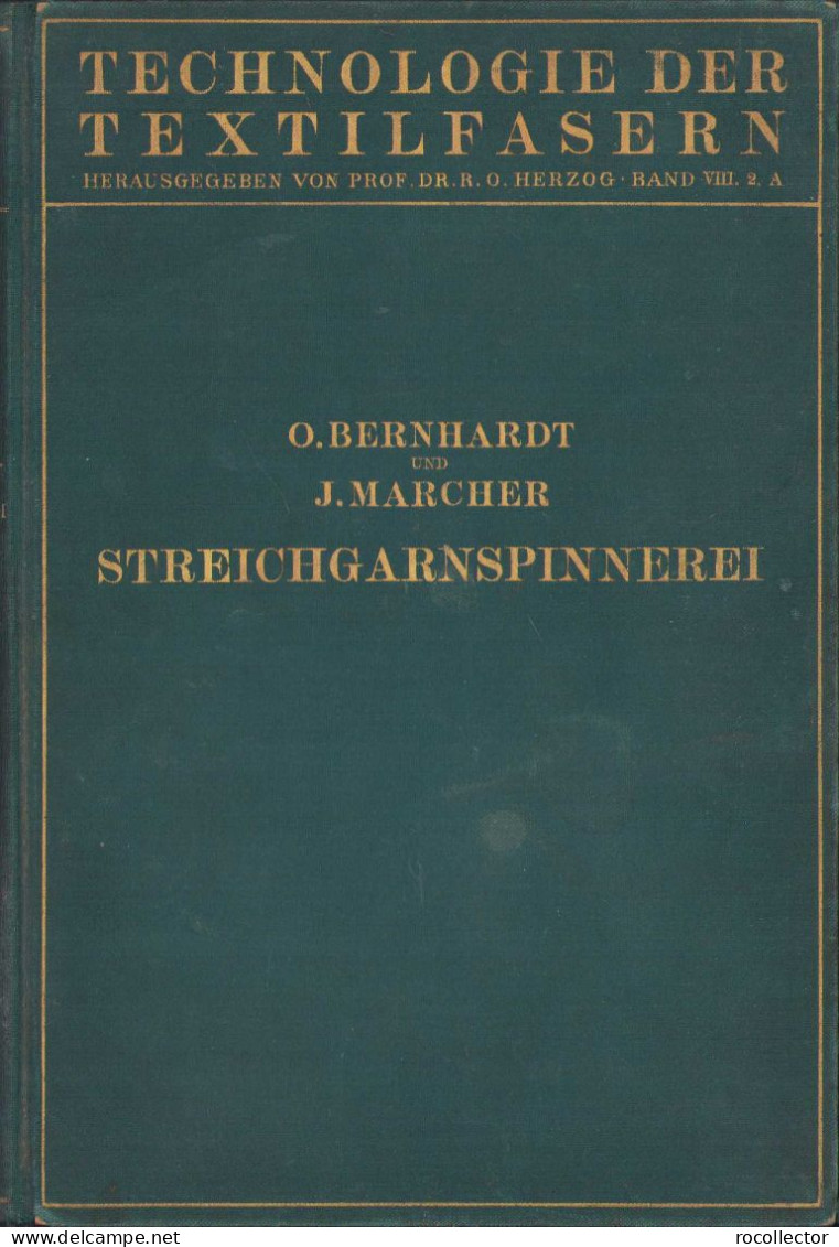 Die Wollspinnerei 1932 By O. Bernhardt And J. Marcher, Berlin 78SP - Old Books