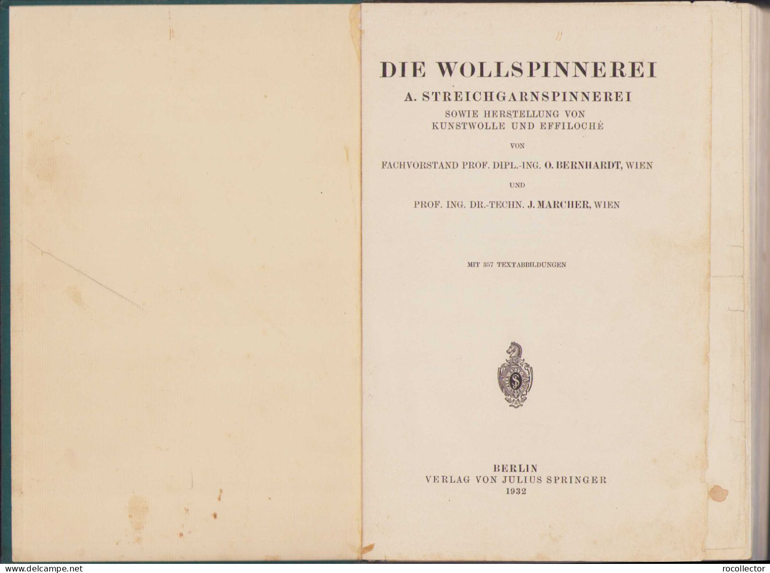 Die Wollspinnerei 1932 By O. Bernhardt And J. Marcher, Berlin 78SP - Libros Antiguos Y De Colección