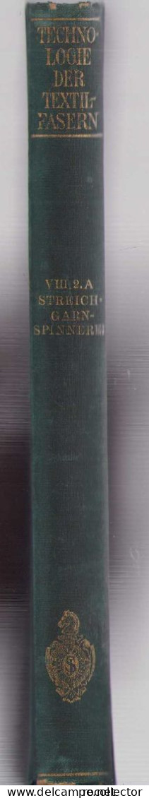 Die Wollspinnerei 1932 by O. Bernhardt and J. Marcher, Berlin 78SP