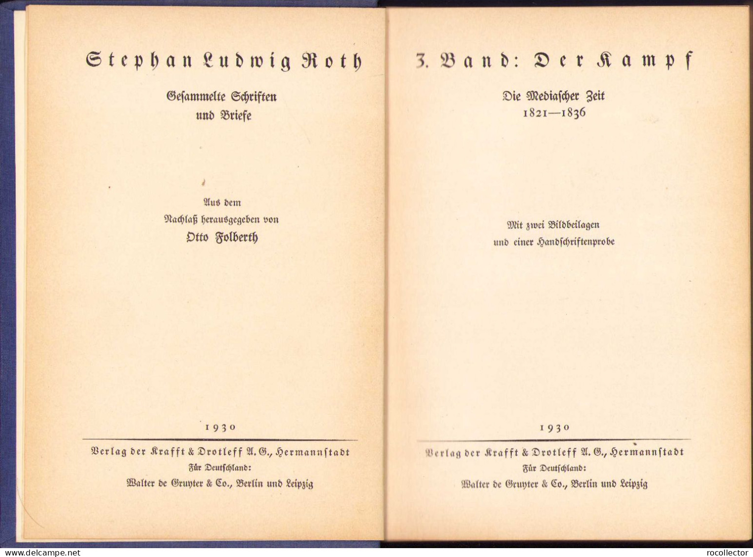 Stephan Ludwig Roth. Die Mediascher Zeit (1821-1836). 3. Band: Der Kampf, 1930, Hermannstadt 154SP - Oude Boeken
