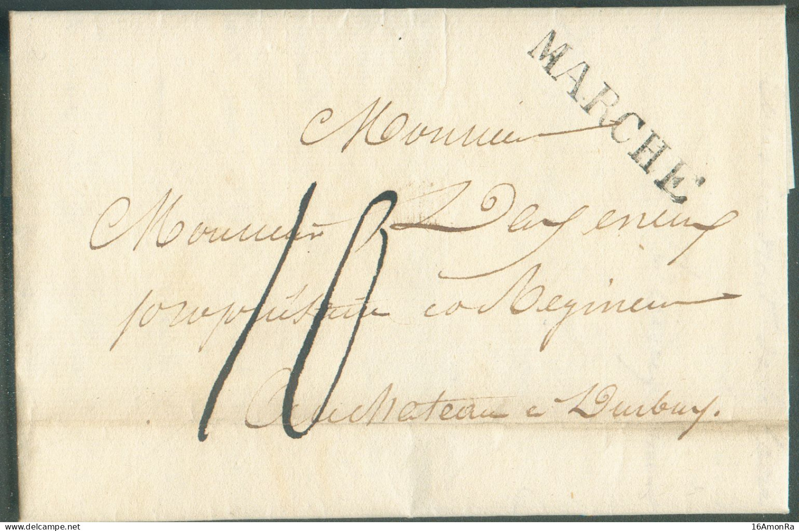 LAC De MARCHE (griffe Noire) Le 25 Octobre 1828 Vers Durbuy. Verso : Manuscrit (décompte De Port) «Taxe ,,10 D 05/,,15». - 1815-1830 (Periodo Holandes)