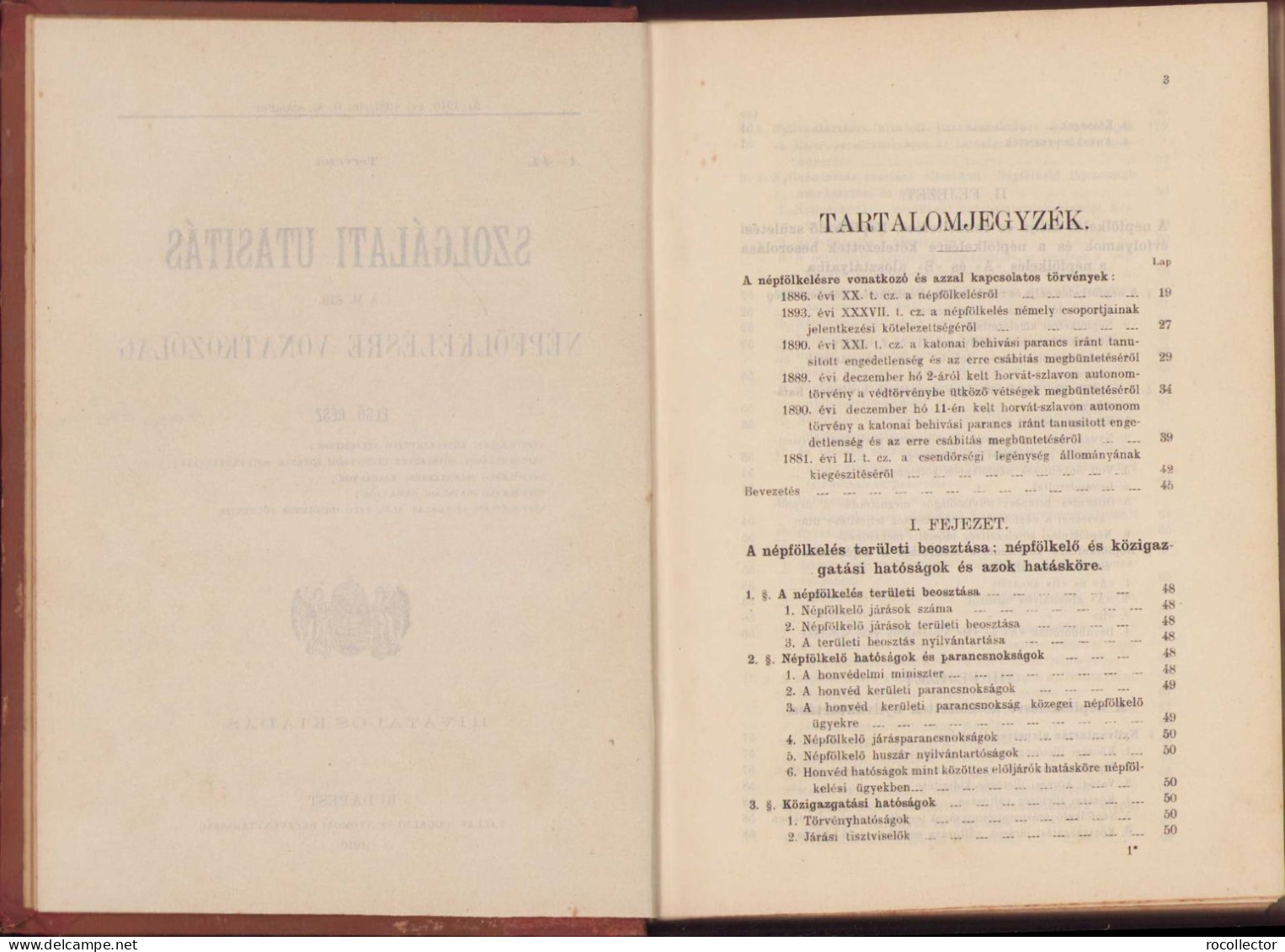 Szolgálati Utasitás A M. Kir. Népfölkelésre Vonatkozólag 1910 Volume I 150SP - Livres Anciens