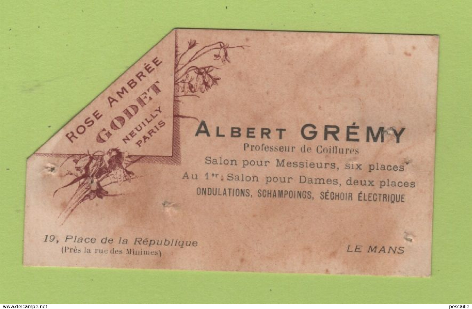 CARTE COMMERCIALE ALBERT GREMY PROFESSEUR DE COIFFURE PLACE DE LA REPUBLIQUE LE MANS / ROSE AMBREE GODET NEUILLY PARIS - Visitekaartjes