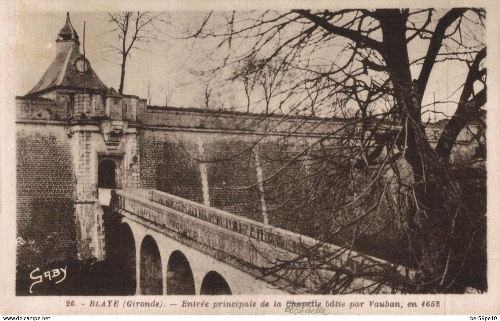 33 BLAYE ENTREE PRINCIPALE DE LA CHAPELLE BATIE PAR VAUBAN - Blaye