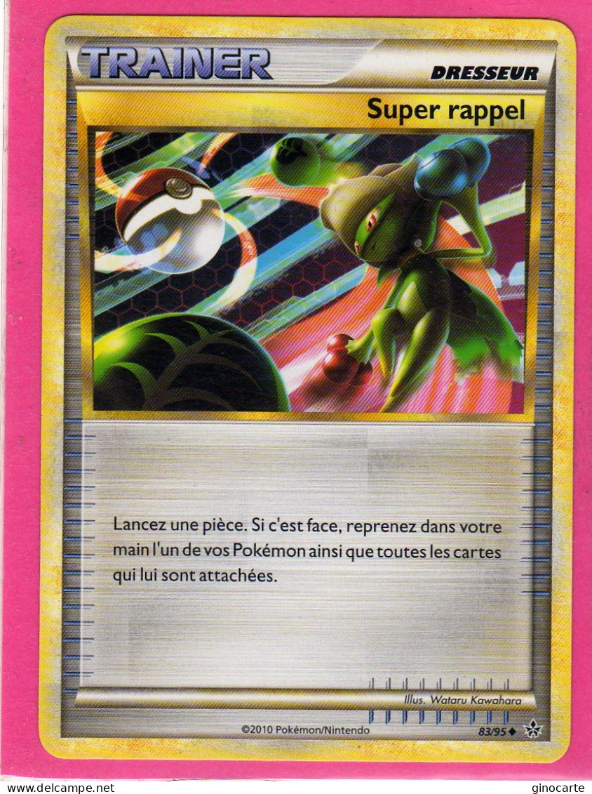 Carte Pokemon Francaise 2010 Heart Gold Dechainement 83/95 Super Rappel Neuve - HeartGold SoulSilver