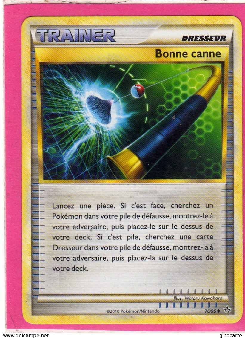 Carte Pokemon Francaise 2010 Heart Gold Dechainement 76/95 Bonne Canne Neuve - HeartGold SoulSilver