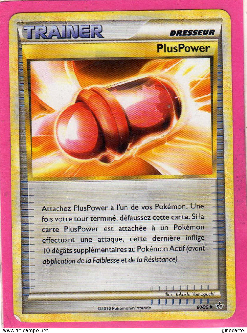 Carte Pokemon Francaise 2010 Heart Gold Dechainement 80/95 Plus Power Bon Etat - HeartGold SoulSilver