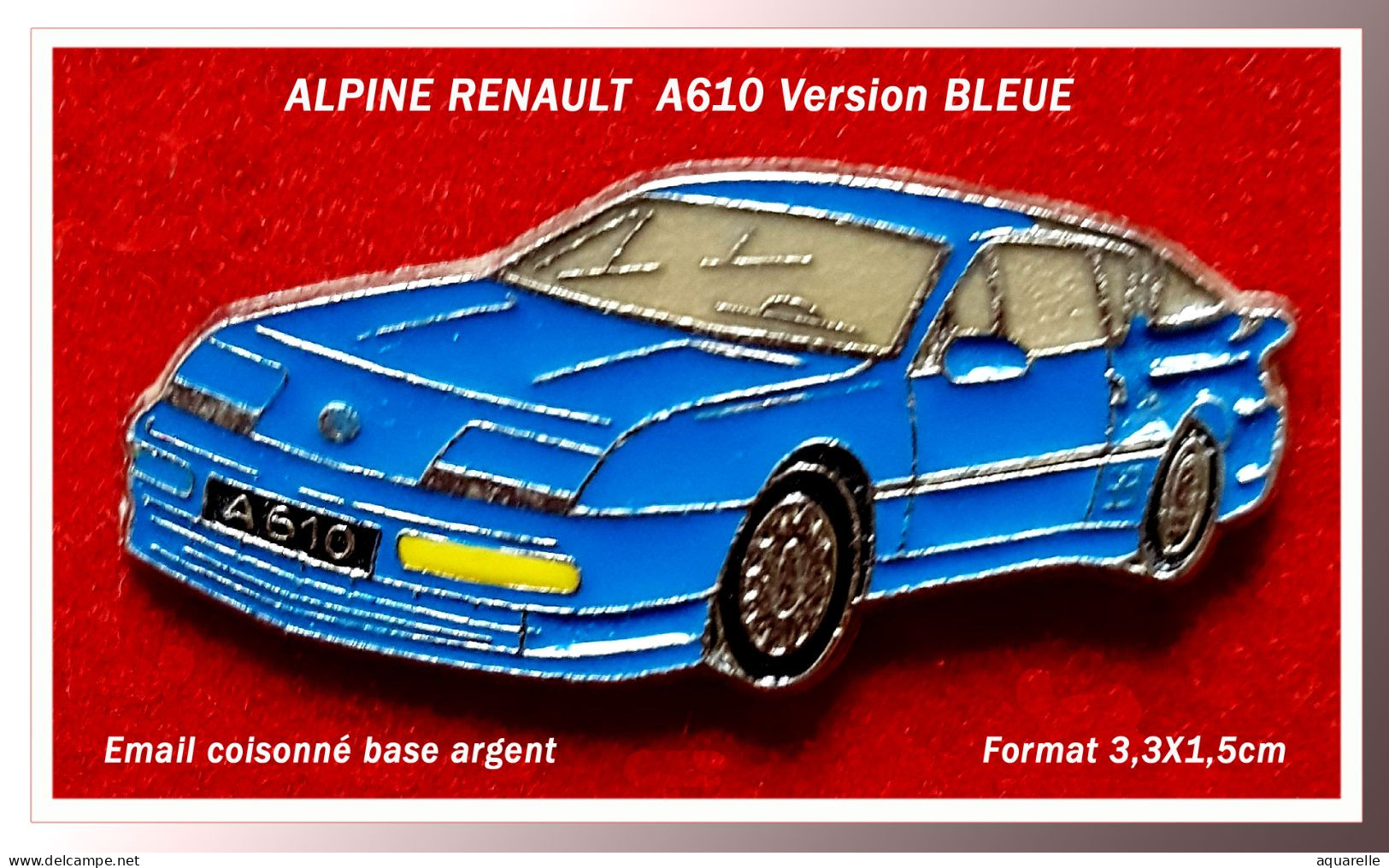 SUPER PIN'S "RENAULT ALPINE 610" BLEUE En Zamac Cloisonné Base ARGENT, Clou Serti, Format 3,3X1,5cm - Renault