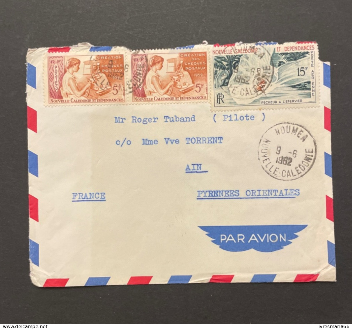 NOUVELLE CALÉDONIE Lettre Nouméa 1962  Pour La France - Briefe U. Dokumente