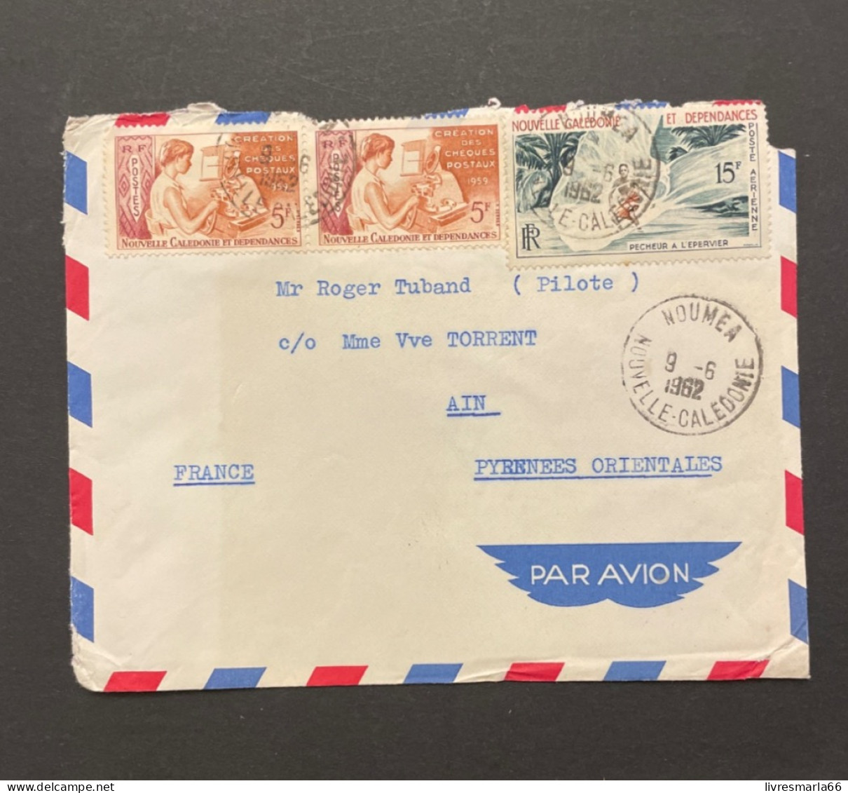 NOUVELLE CALÉDONIE Lettre Nouméa 1962  Pour La France - Storia Postale