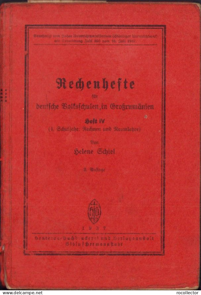 Rechenhefte Für Deutsche Volksschulen In Grossrumänien Von Helene Schiel Heft IV 1937 Hermannstadt 729SPN - Alte Bücher