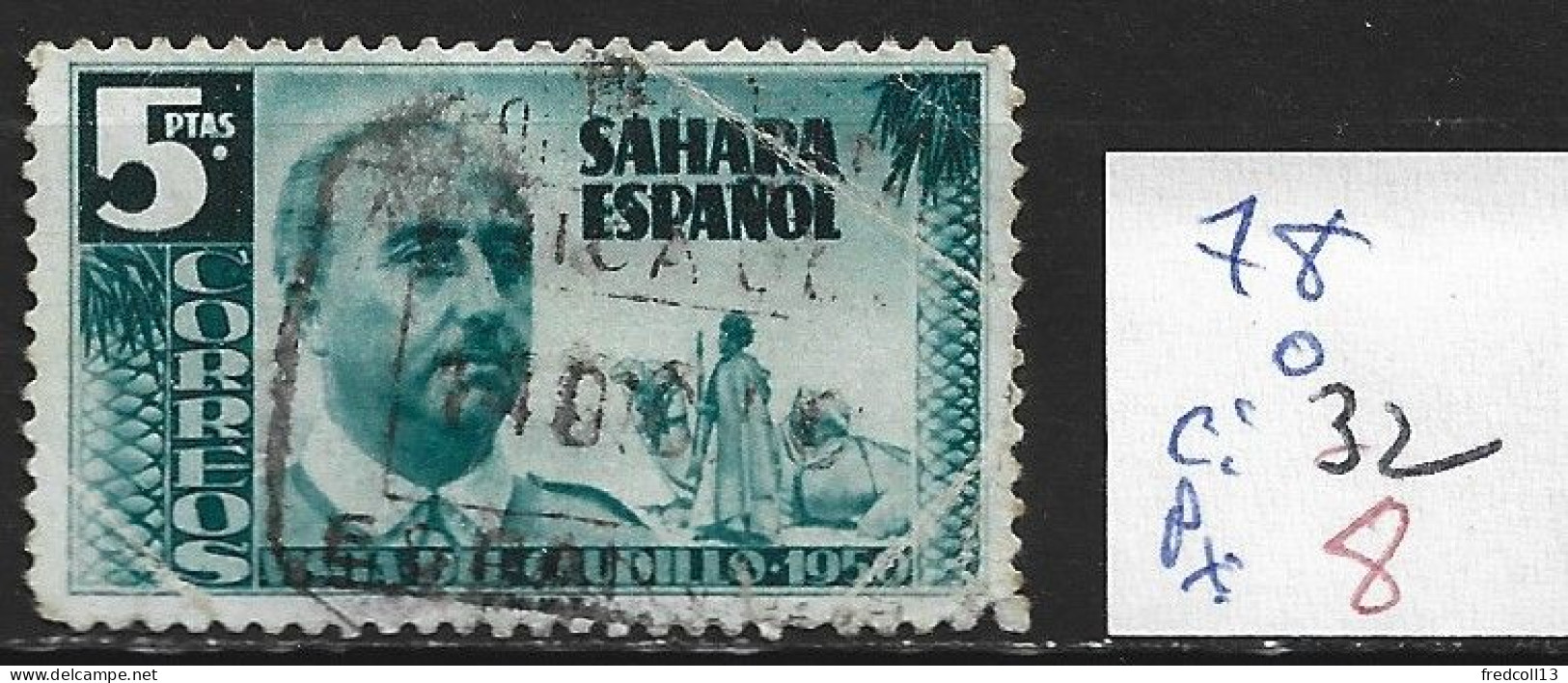SAHARA ESPAGNOL 78 Oblitéré Côte 32 € ( état Moyen ) - Spaanse Sahara