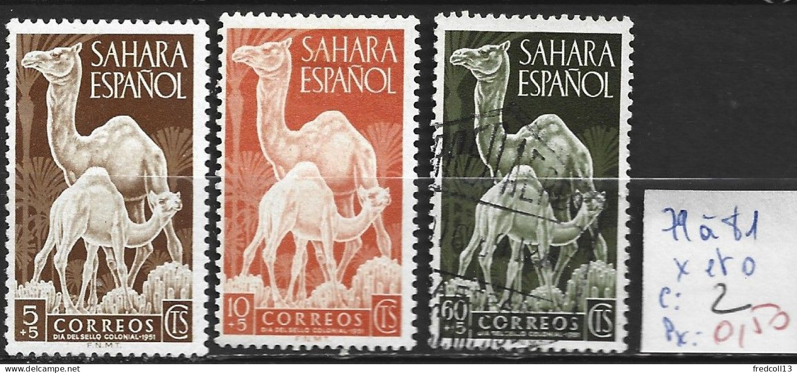 SAHARA ESPAGNOL 79 à 81 * & Oblitéré Côte 2 € - Sahara Spagnolo