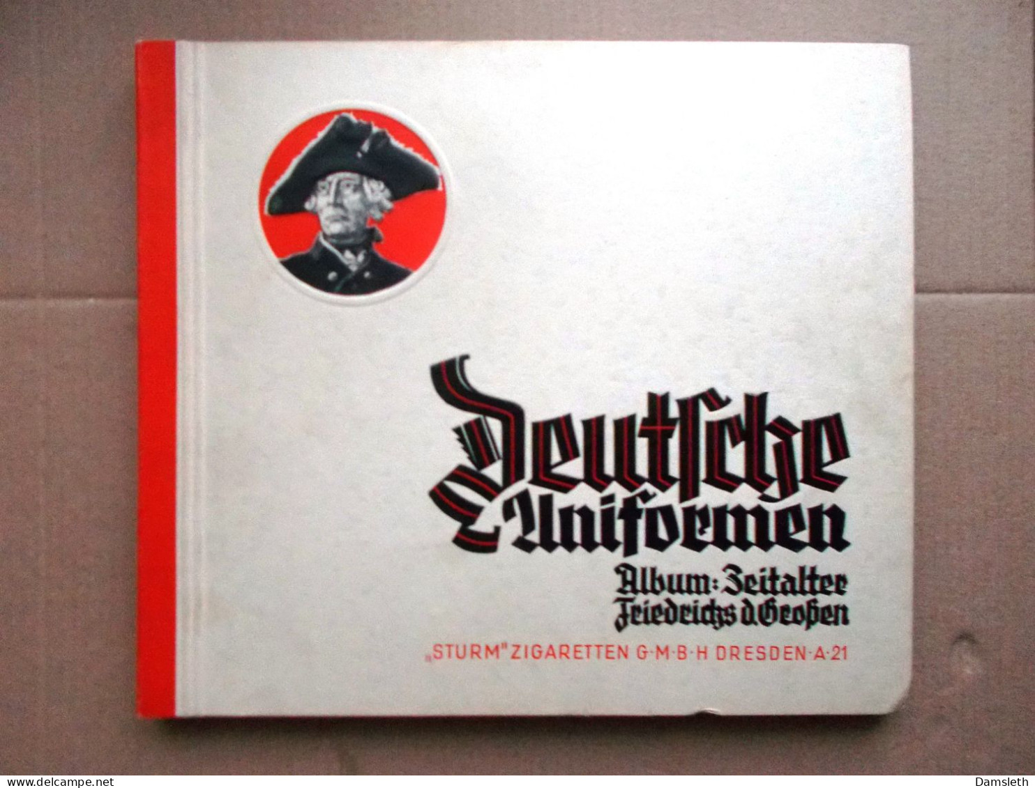 Germany Third Reich NSDAP-SA "Sturm" Zigaretten; Cigarette Card Album; German Army Uniforms, Friedrich Der Grossen - 1939-45