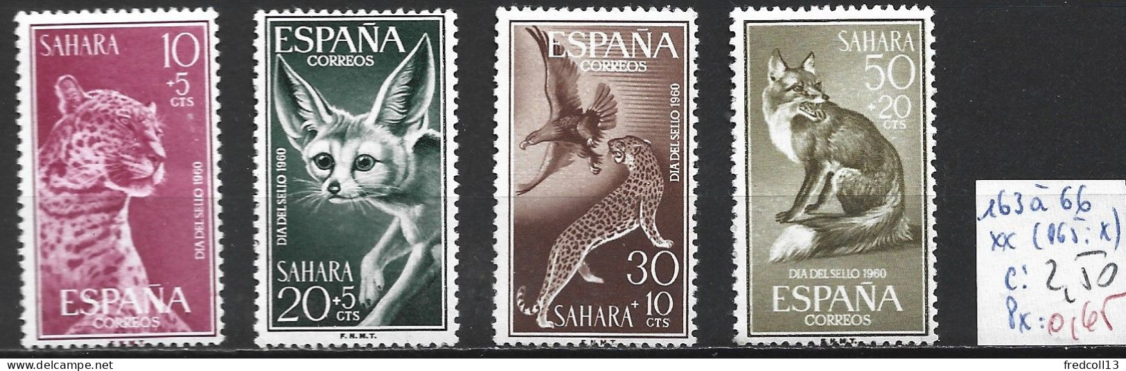 SAHARA ESPAGNOL 163 à 66 ** Côte ( 165 : * ) 2.50 € - Sahara Espagnol