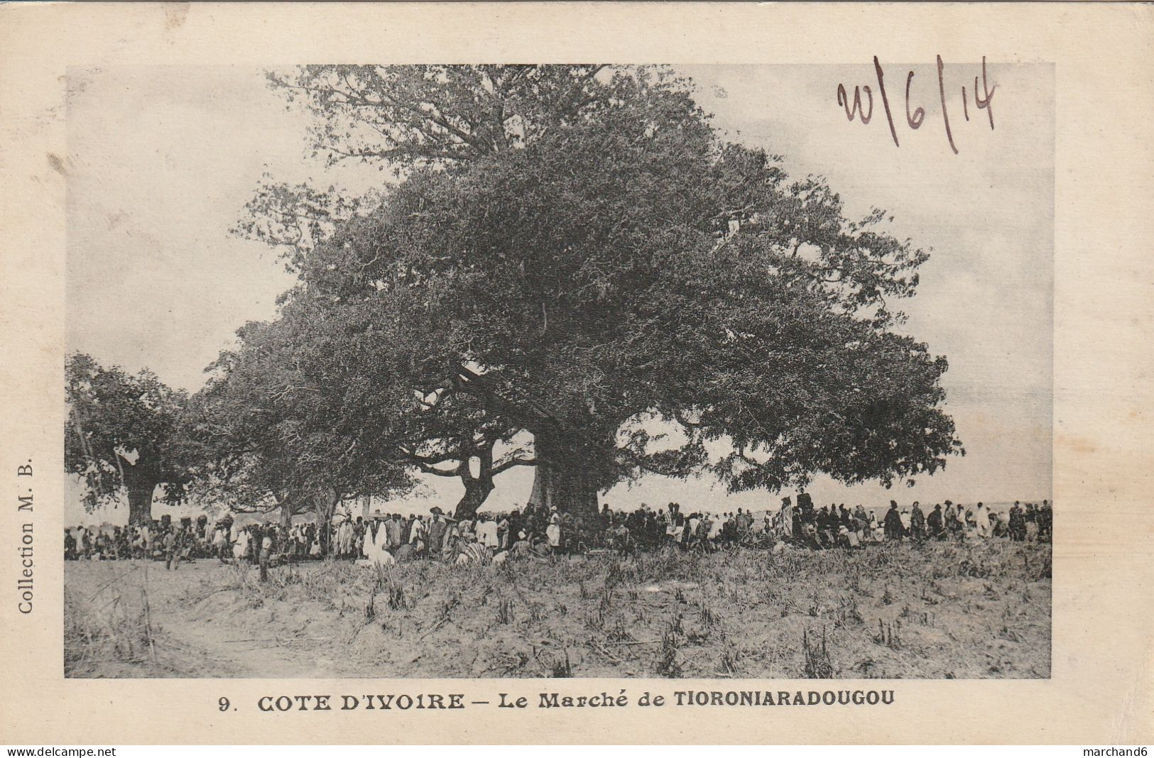 Cote D Ivoire Le Marché De Tioroniaradougou édition Coll M B N°9 - Côte-d'Ivoire