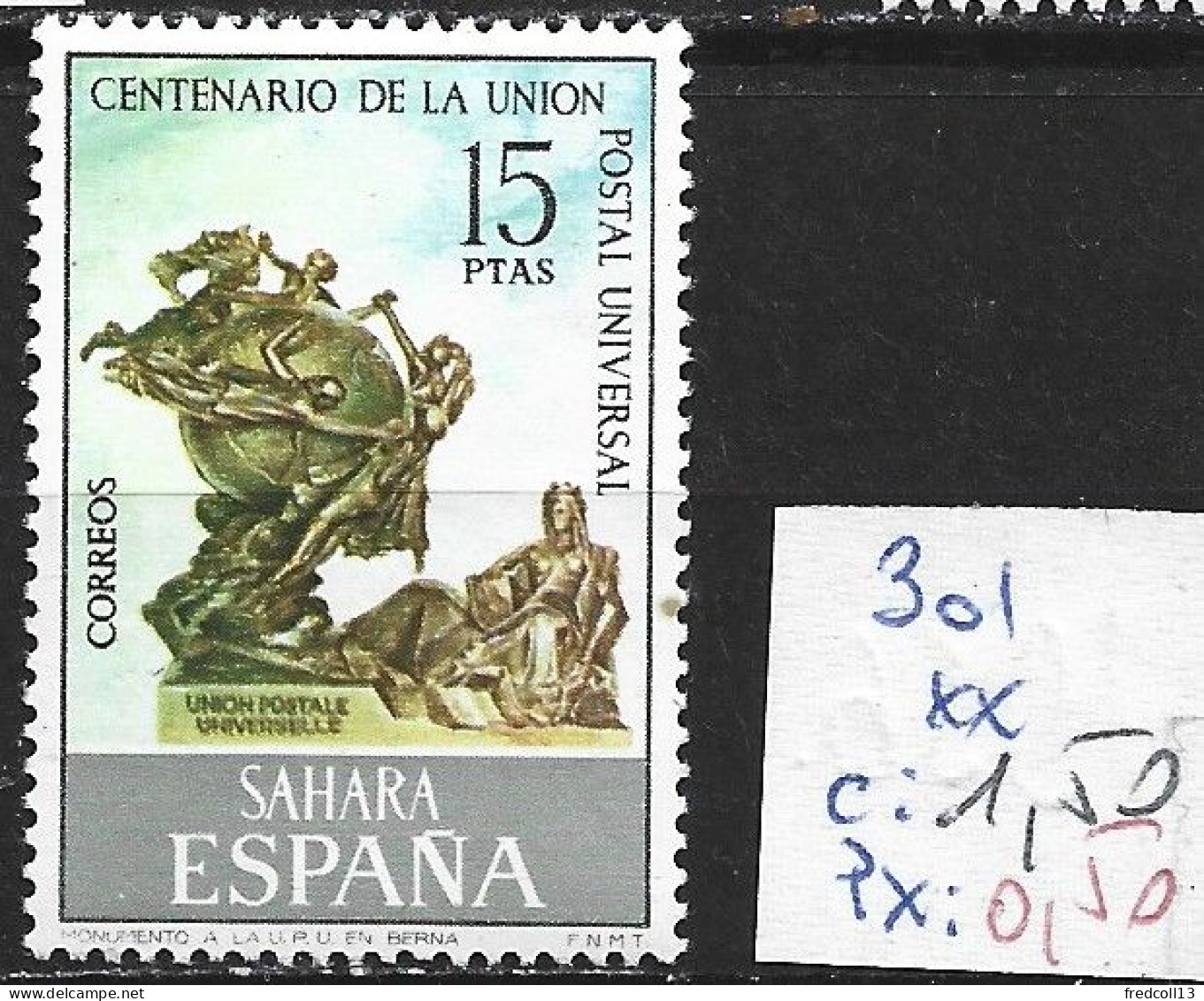 SAHARA ESPAGNOL 301 ** Côte 1.50 € - Spanische Sahara