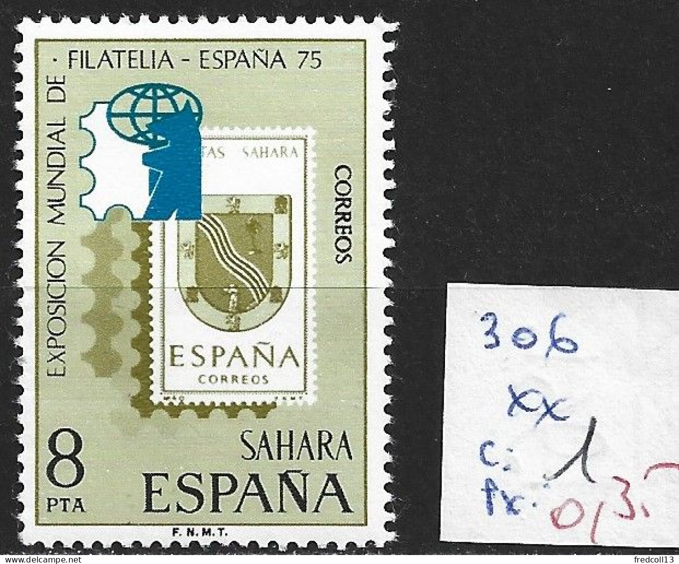 SAHARA ESPAGNOL 306 ** Côte 1 € - Sahara Espagnol