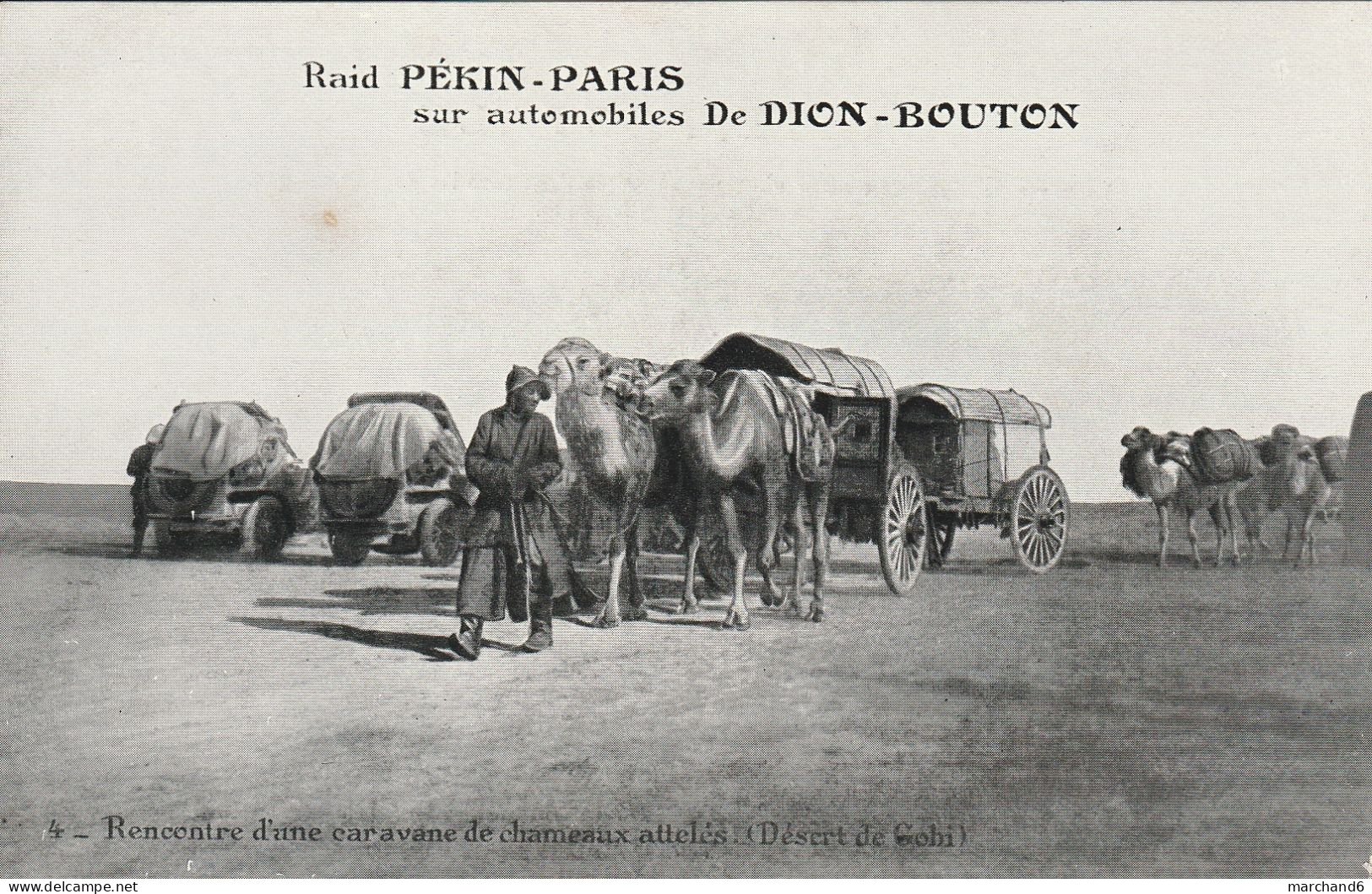 Chine Raid Pékin-paris Sur Les Automobiles De Dion Bouton Rencontre D Une Caravane Désert De Gobi édition J Barreau N°4 - China