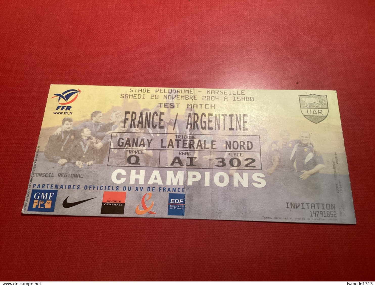 Stade Vélodrome, Marseille, 2004, Match France, Argentine, Champion Ganay Match De Foot Invitation FFR - Toegangskaarten