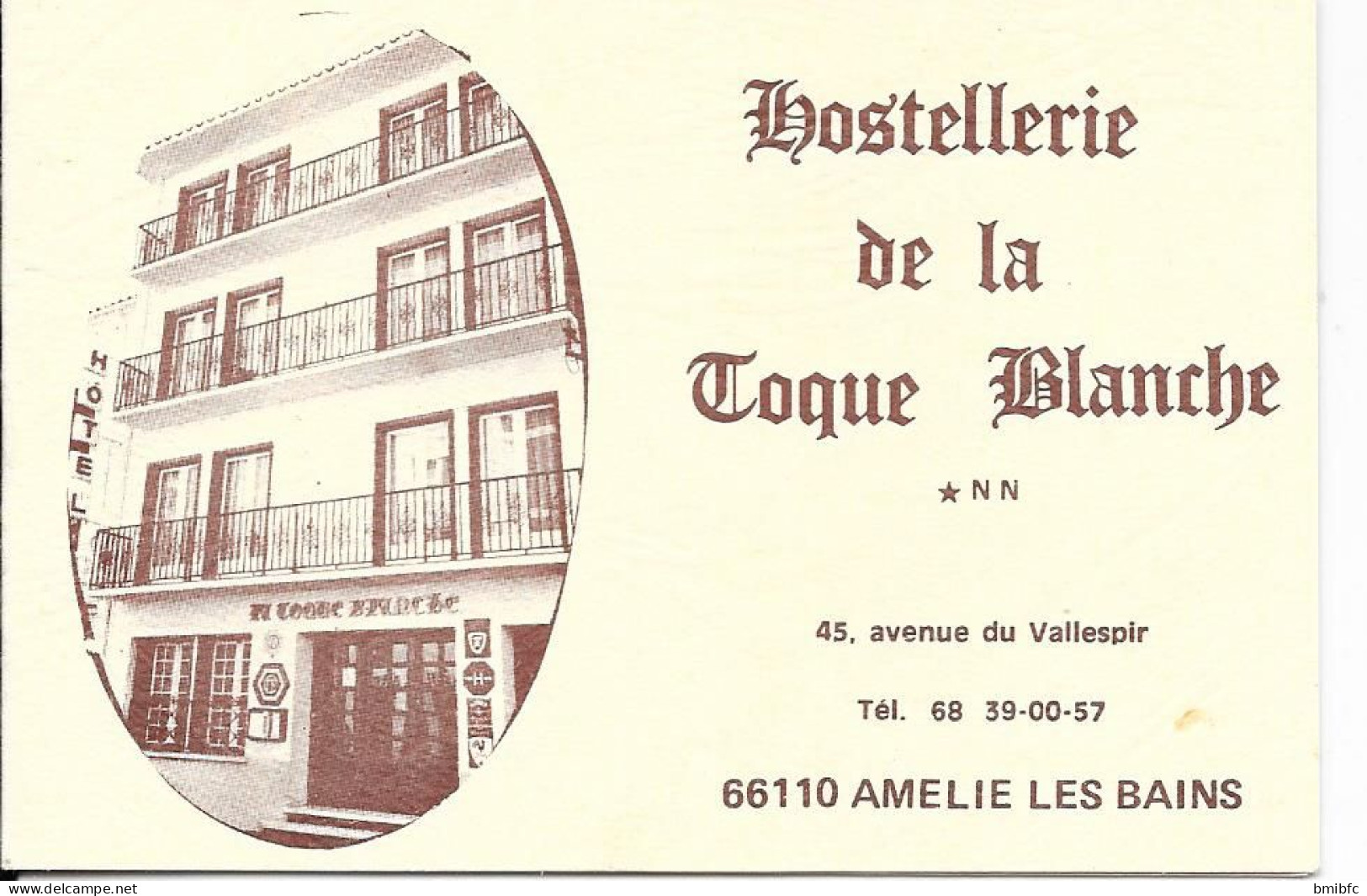 Hostellerie De La Toque Blanche 45, Avenue Du Vallespir Tél 68 39 00 57 AMÉLIE LES BAINS - Tarjetas De Visita