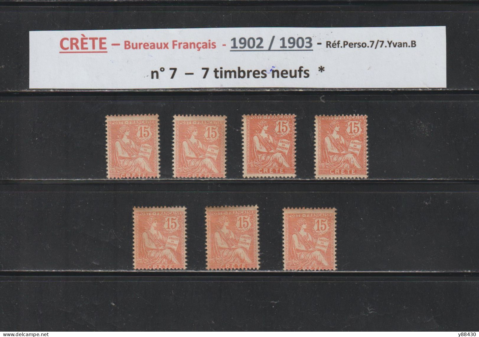 CRÈTE - Bureaux  Français -  N° 7  De 1902/1903 - 7 Timbres Neuf *  -  2 Scan - Unused Stamps