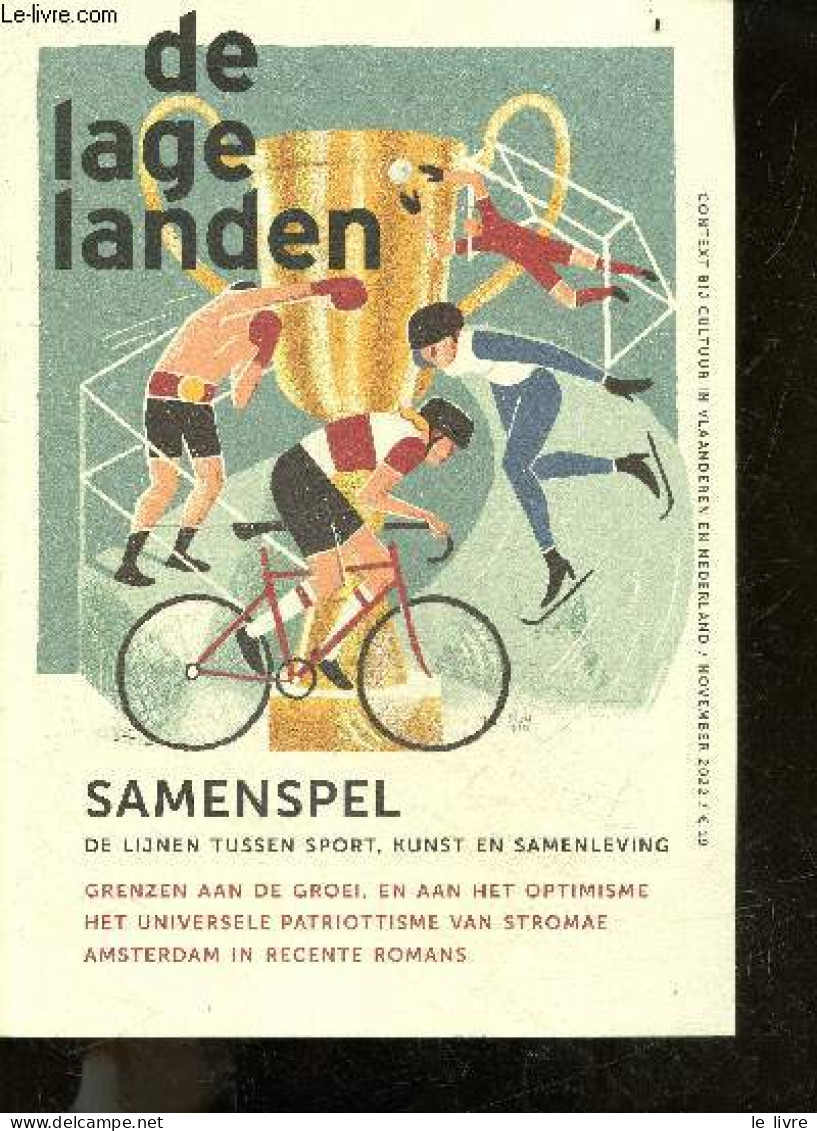 DE LAGE LANDEN - N°4 November / 2022 - Samenspel De Lijnen Tussen Sport, Kunst En Samenleving - Grenzen Aan De Groei, En - Otros & Sin Clasificación