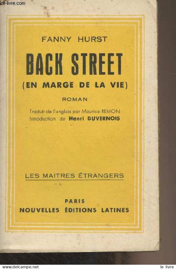 Back Street (En Marge De La Vie) - "Les Maîtres étrangers" - Hurst Fanny - 1933 - Other & Unclassified