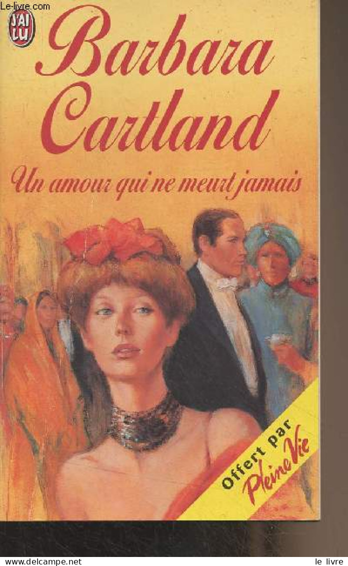 Un Amour Qui Ne Meurt Jamais - Cartland Barbara - 2002 - Andere & Zonder Classificatie