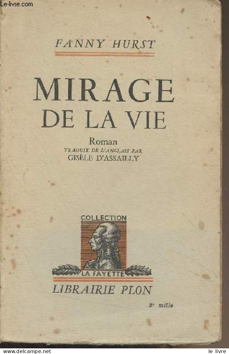 Mirage De La Vie - Collection "La Fayette" - Hurst Fanny - 1935 - Autres & Non Classés