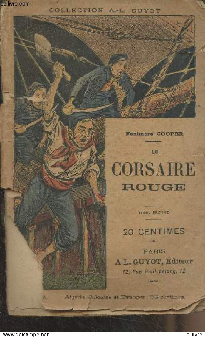 Le Corsaire Rouge - Tome Second - Collection "A.-L. Guyot" - Cooper Fenimore - 0 - Sonstige & Ohne Zuordnung