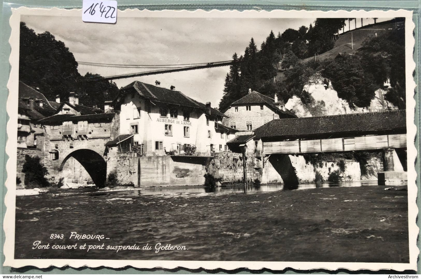 Auberge De L'Ange Entre Le Pont Couvert Et Le Pont Suspendu Du Gottéron (16'423) - Fribourg