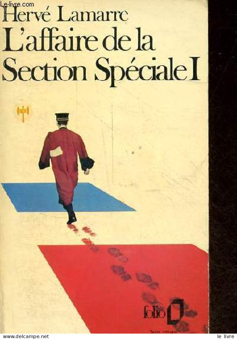 L'affaire De La Section Spéciale I - Collection Folio N°639. - Lamarre Hervé - 1975 - Droit