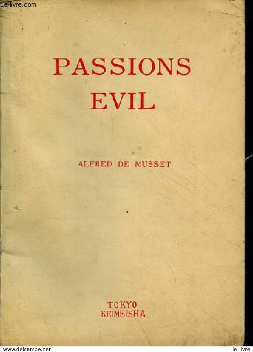 Passions Evil. - De Musset Alfred - 0 - Taalkunde