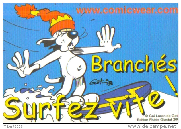 Carte Postale édition "Dix Et Demi Quinze" - Comicwear.com (bande Dessinée) Branchés Surfez Vite ! (Gai-Luron De Gotlib) - Fumetti