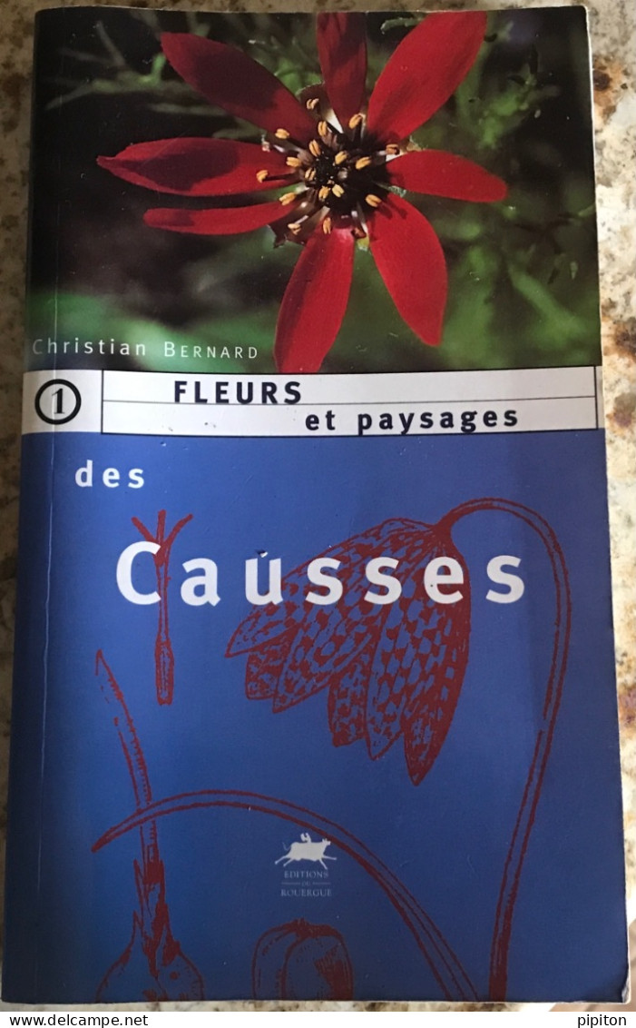 Livre Très Complet Fleurs Et Paysages Des Causses - Natur