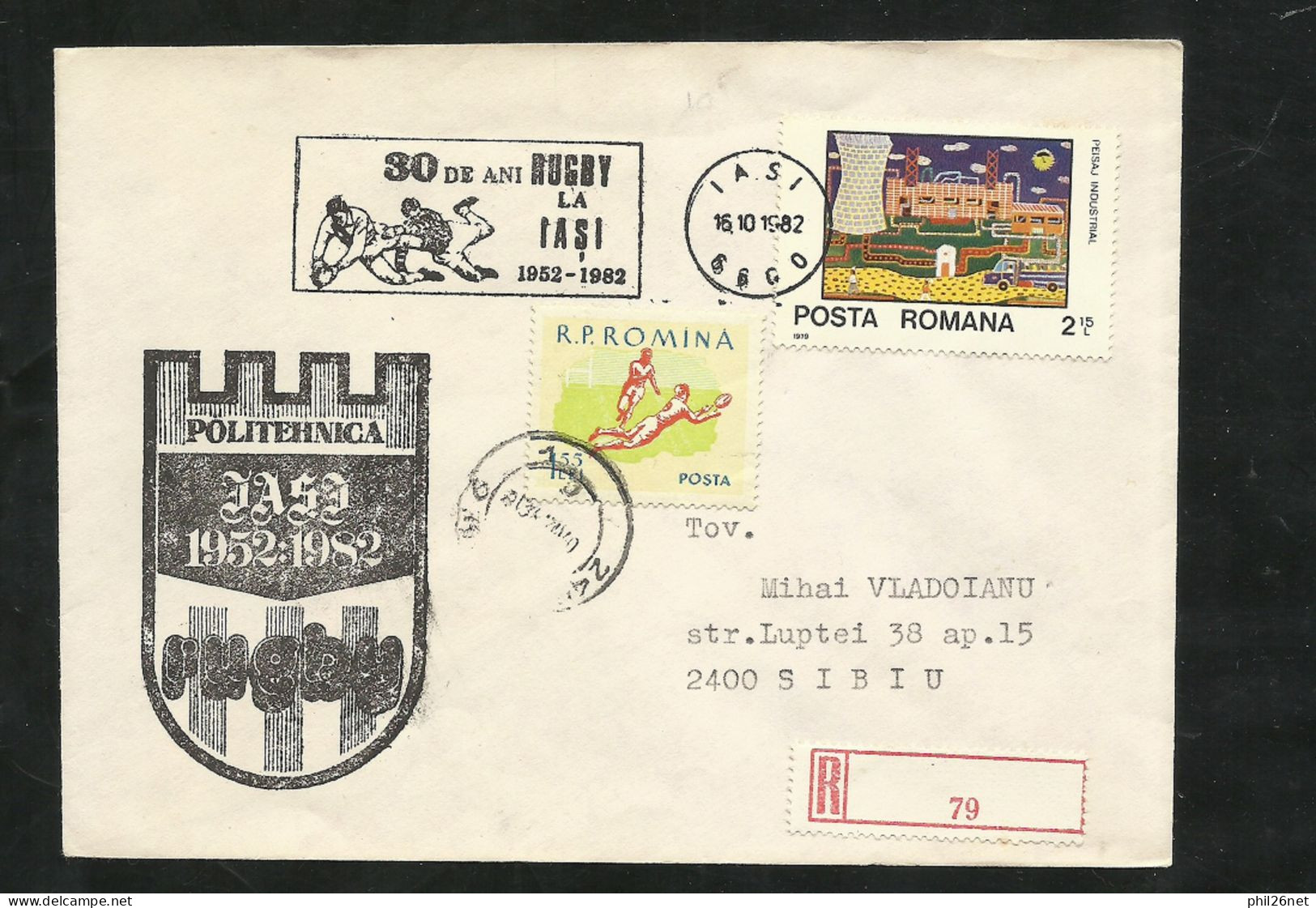 Roumanie Lettre Rec. IASI Le 16/10/1982 Pour Sibiu Illustré + Cachet 30 Ans De Rugby à Politehnica  N°3152 Et 1689 B/TB - Rugby