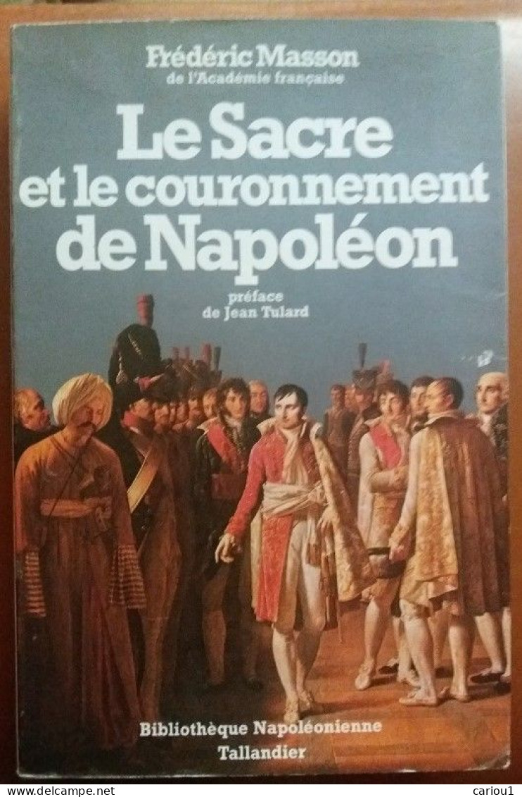 C1  NAPOLEON Masson LE SACRE ET LE COURONNEMENT DE NAPOLEON Tulard PORT INCLUS France - Storia
