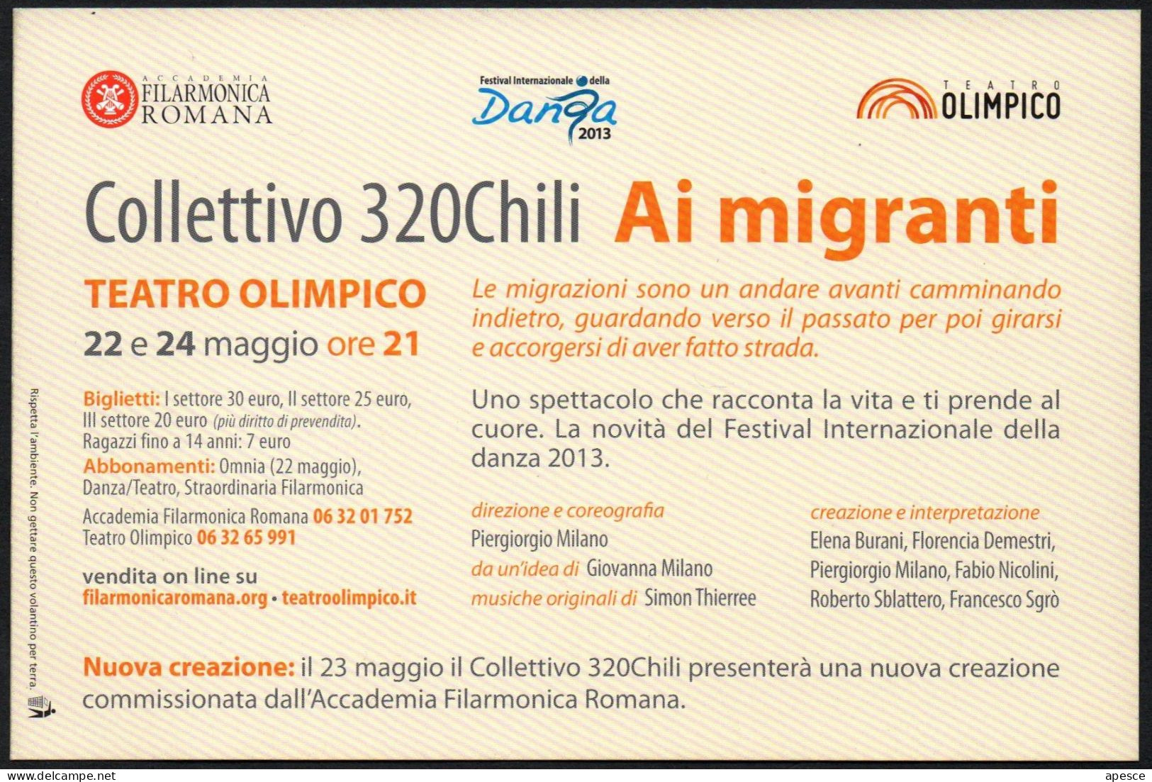 ITALIA 2013 - COLLETTIVO 320CHILI - AI MIGRANTI - FESTIVAL INTERNAZIONALE DELLA DANZA - PROMOCARD - I - Danse