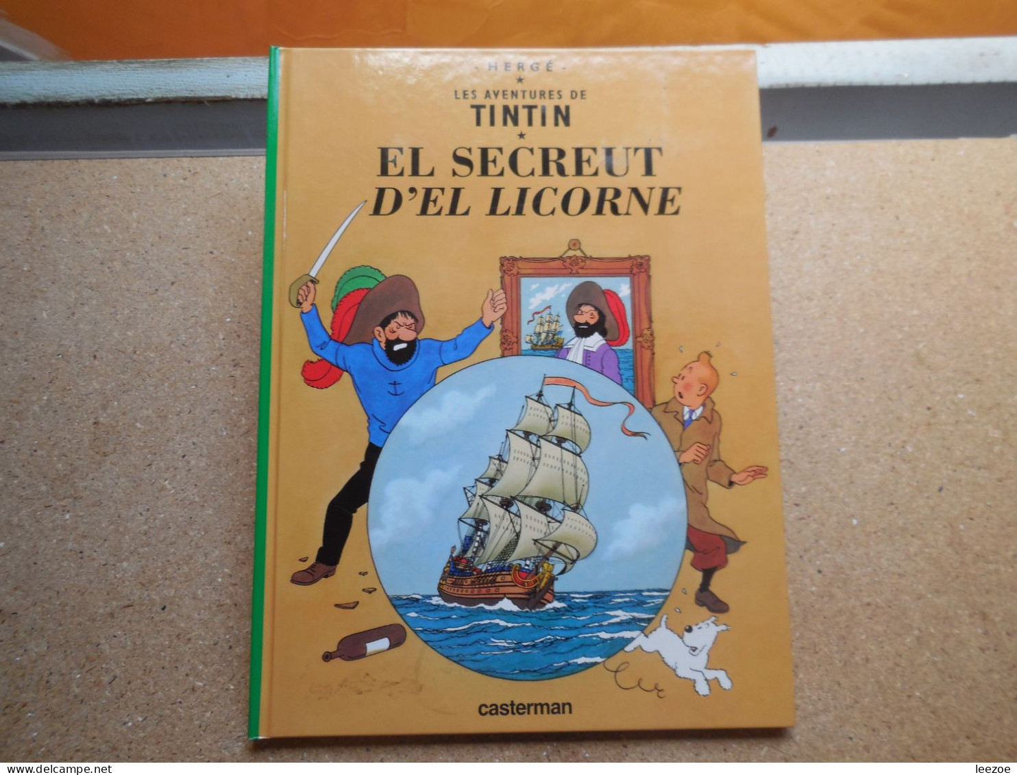 BD Tintin (en Langues Régionales) Borain. El Secreut D'el Licorne, édition Numérotée 1575............N5 - Tintin
