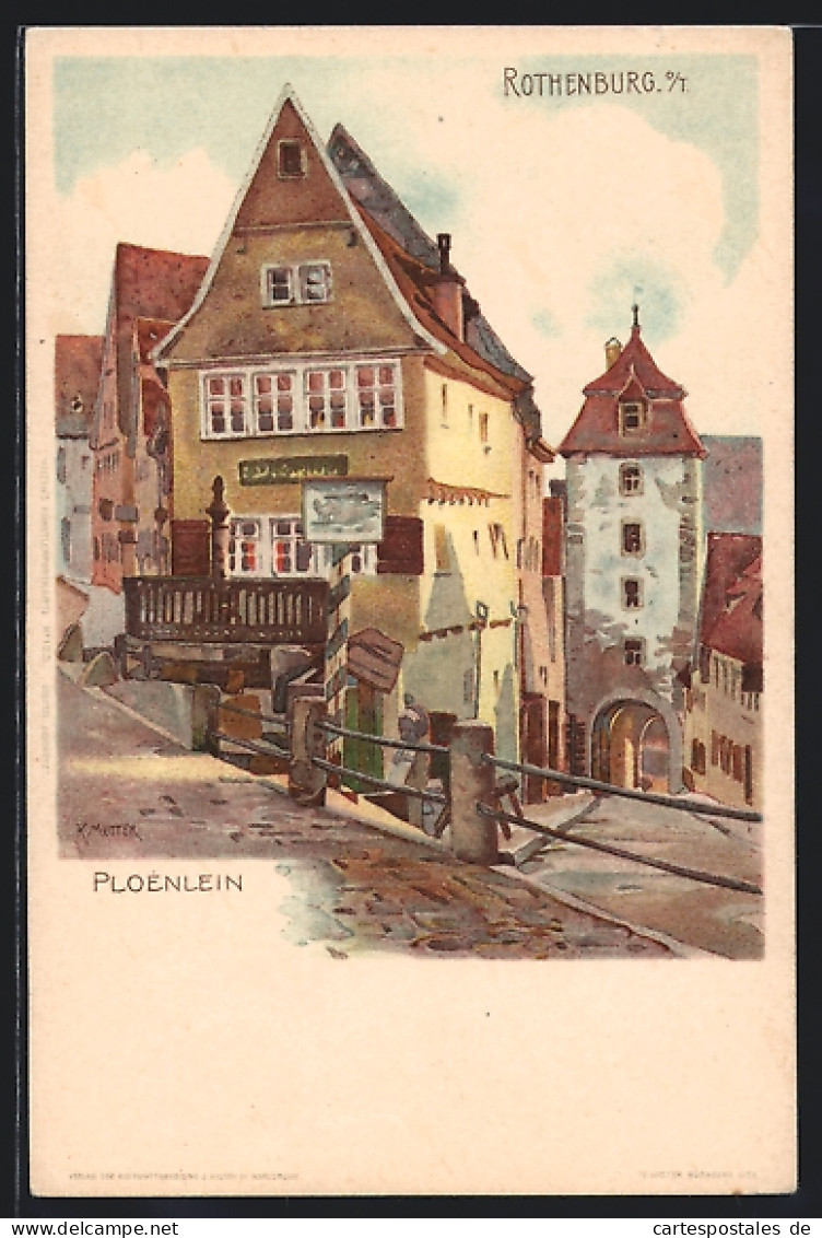 Künstler-AK K. Mutter: Rothenburg O. T., Plönlein  - Mutter, K.