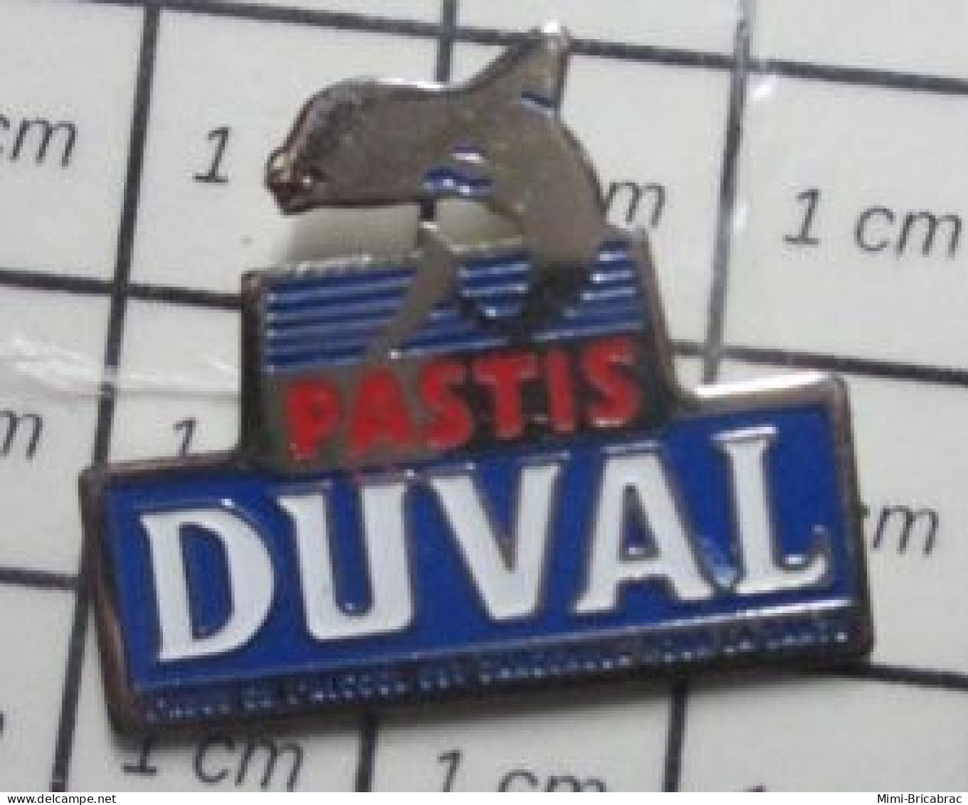 1616B Pin's Pins / Beau Et Rare / BOISSONS / ANISETTE DUVAL PASTIS DAUPHIN - Getränke