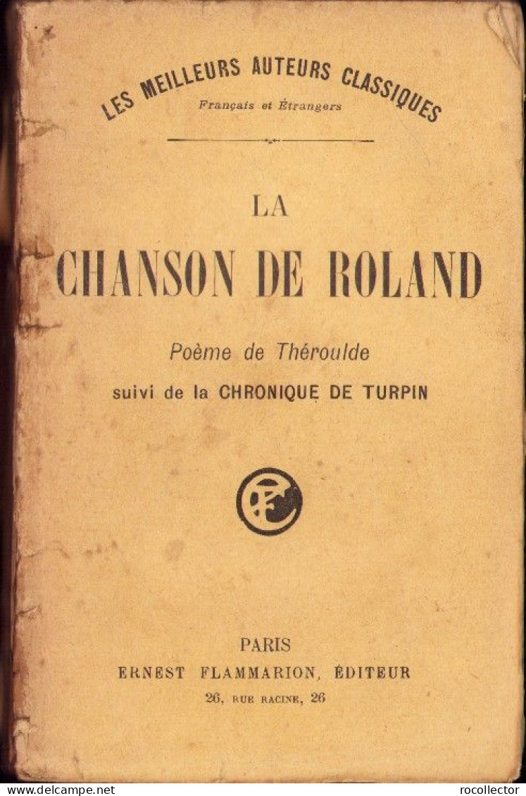 La Chanson De Roland Poeme De Theroulde Suivi De La Chronique De Turpin, Paris C4318N - Libri Vecchi E Da Collezione